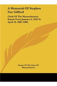 A Memorial of Stephen Nye Gifford