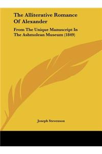 The Alliterative Romance of Alexander