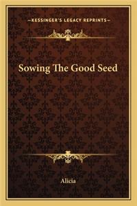 Sowing the Good Seed