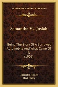 Samantha Vs. Josiah
