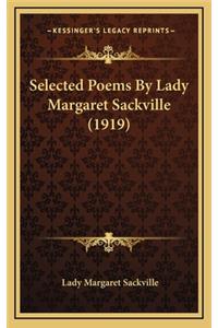 Selected Poems by Lady Margaret Sackville (1919)
