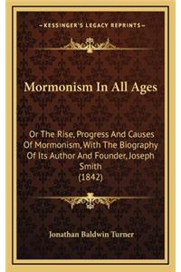 Mormonism In All Ages