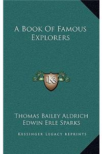 A Book Of Famous Explorers