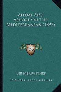 Afloat and Ashore on the Mediterranean (1892)