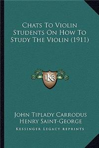 Chats To Violin Students On How To Study The Violin (1911)