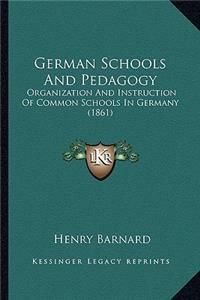German Schools and Pedagogy