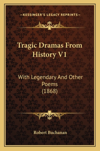 Tragic Dramas From History V1