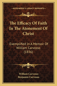 Efficacy Of Faith In The Atonement Of Christ