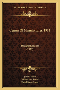 Census Of Manufactures, 1914
