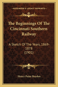 Beginnings Of The Cincinnati Southern Railway