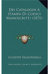 Dei Cataloghi A Stampa Di Codici Manoscritti (1871)