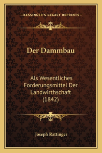 Der Dammbau