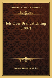 Iets Over Brandstichting (1882)