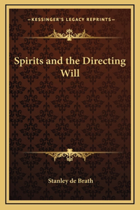 Spirits and the Directing Will