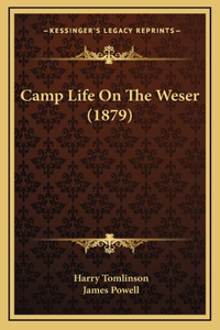 Camp Life On The Weser (1879)