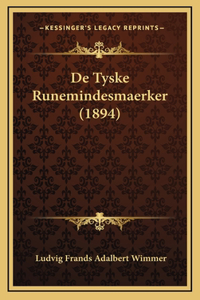 De Tyske Runemindesmaerker (1894)