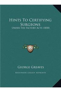 Hints To Certifying Surgeons