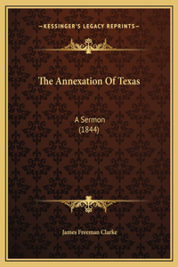 The Annexation Of Texas