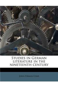 Studies in German Literature in the Nineteenth Century