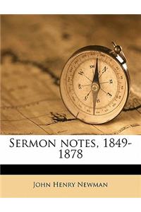 Sermon Notes, 1849-1878