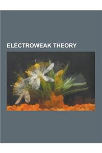 Electroweak Theory