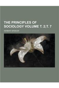 The Principles of Sociology Volume . 2; . 7