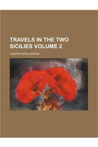 Travels in the Two Sicilies Volume 2