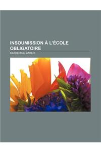 Insoumission A L'Ecole Obligatoire