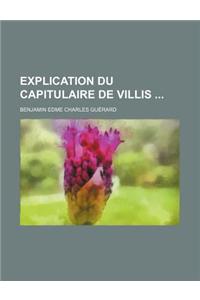 Explication Du Capitulaire de Villis