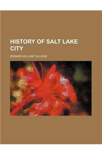 History of Salt Lake City