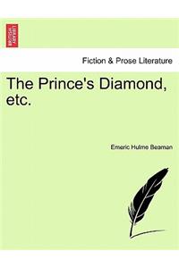 Prince's Diamond, Etc.