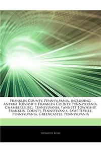 Articles on Franklin County, Pennsylvania, Including