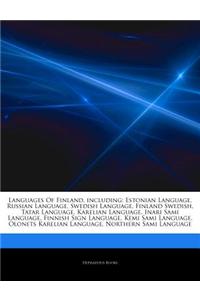 Articles on Languages of Finland, Including: Estonian Language, Russian Language, Swedish Language, Finland Swedish, Tatar Language, Karelian Language