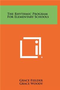 The Rhythmic Program for Elementary Schools