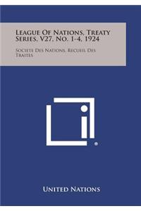 League of Nations, Treaty Series, V27, No. 1-4, 1924