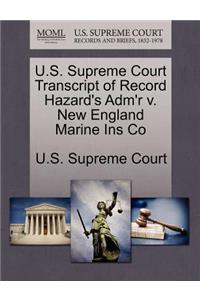 U.S. Supreme Court Transcript of Record Hazard's Adm'r V. New England Marine Ins Co