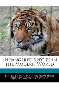 Endangered Species in the Modern World