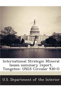 International Strategic Mineral Issues Summary Report, Tungsten