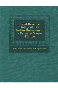 Land Revenue Policy of the Indian Government