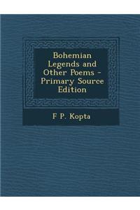 Bohemian Legends and Other Poems
