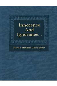 Innocence and Ignorance...