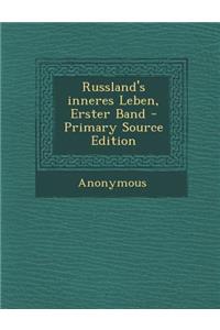 Russland's Inneres Leben, Erster Band