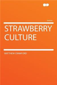 Strawberry Culture
