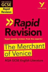 The Merchant of Venice RAPID REVISION: York Notes for AQA GCSE (9-1)