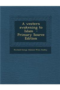 A Western Awakening to Islam