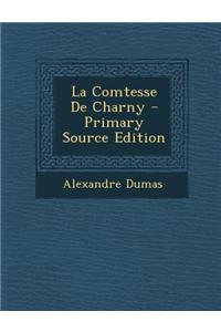 La Comtesse de Charny - Primary Source Edition