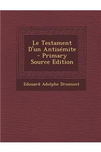 Le Testament D'Un Antisemite