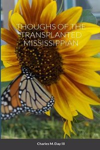 Thoughs of the Transplanted Mississippian