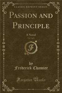 Passion and Principle, Vol. 3 of 3