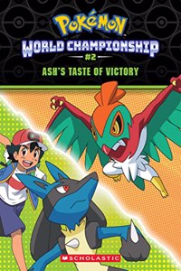 Taste of Victory (Pokémon: World Championship Trilogy #2)